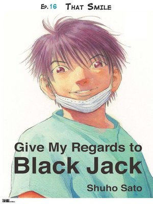 cover image of Give My Regards to Black Jack--Ep.16 That Smile (English version)